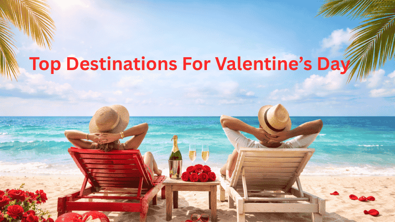 Valentine’s Day Escapes: Most Romantic Cities and Flight Deals for 2026
